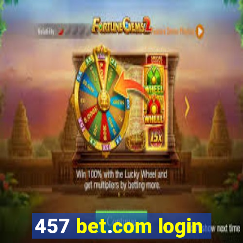 457 bet.com login